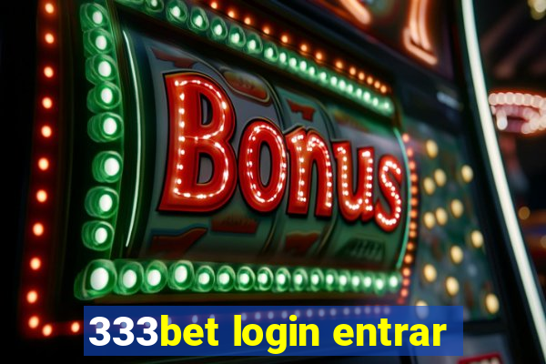 333bet login entrar